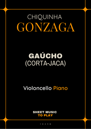 Gaúcho (Corta-Jaca) - Cello and Piano (Full Score and Parts)