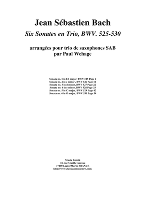 J. S. Bach; The Six "Trio Sonatas", BWV 525-530, arranged for SAB saxophone trio