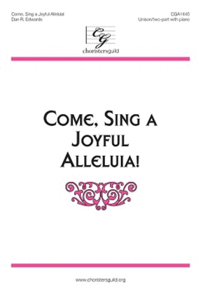 Book cover for Come, Sing a Joyful Alleluia!