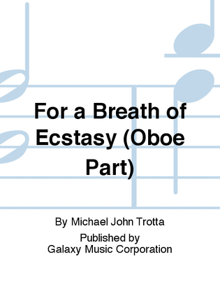 For a Breath of Ecstasy (Oboe Part)