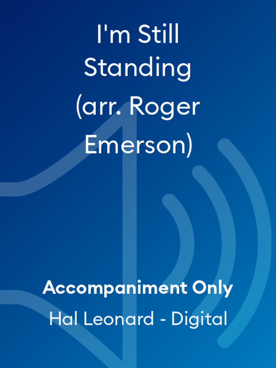 I'm Still Standing (arr. Roger Emerson)