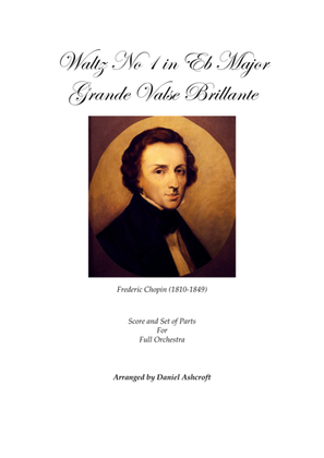 Chopin's Waltz No 1 in Eb Major 'Grande Valse Brillante' - Score and Parts
