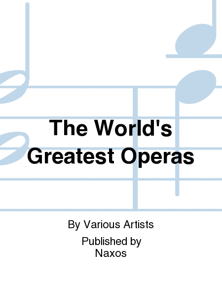 The World's Greatest Operas