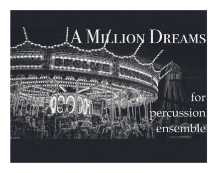 A Million Dreams by Pink Percussion Ensemble - Digital Sheet Music