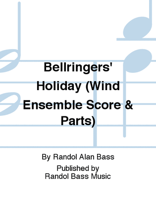 Bellringers' Holiday (Wind Ensemble Score & Parts)