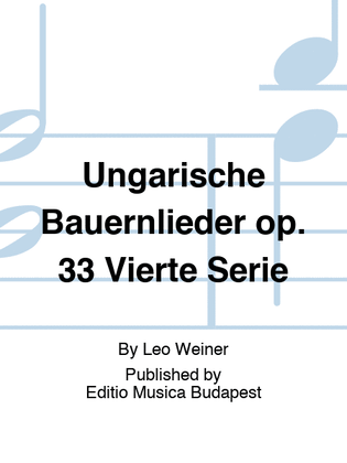 Book cover for Ungarische Bauernlieder op. 33 Vierte Serie