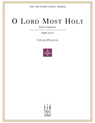 O Lord Most Holy (Panis Angelicus) for High Voice