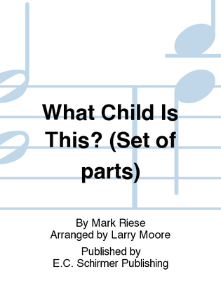 Christmas Trilogy: 2. What Child Is This? (Instrumental Parts)