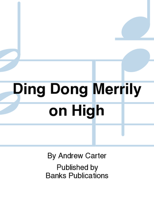 Ding Dong Merrily on High