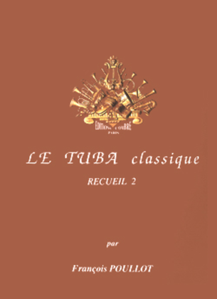 Book cover for Le Tuba classique - Volume 2