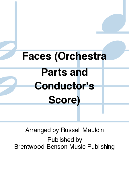 Faces (Orchestra Parts and Conductor's Score)