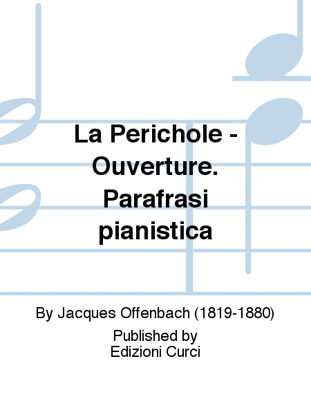 La Perichole - Ouverture. Parafrasi pianistica