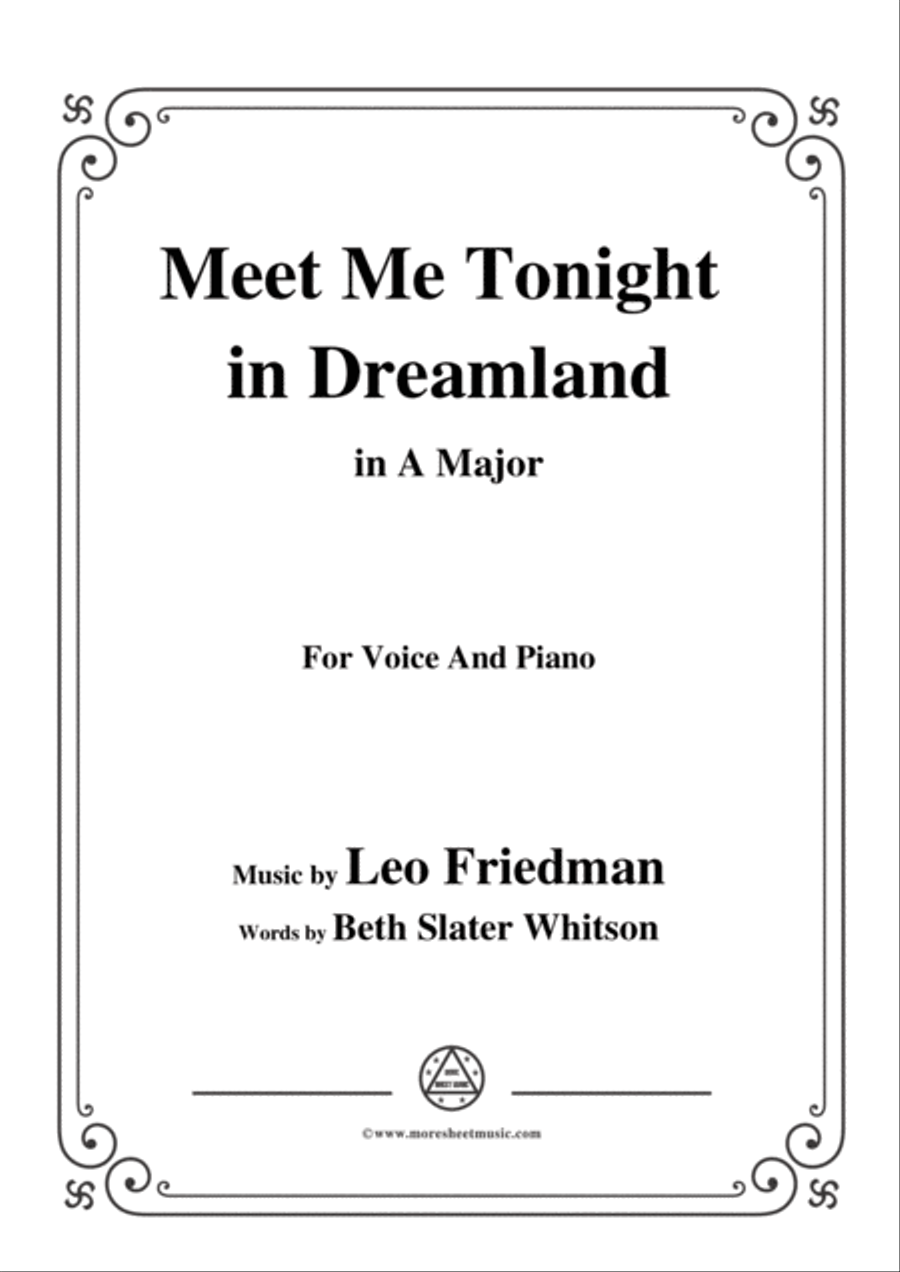 Leo Friedman-Meet Me Tonight in Dreamland,in A Major,for Voic&Piano Voice scores gallery preview page 1