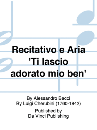 Recitativo e Aria 'Ti lascio adorato mio ben'