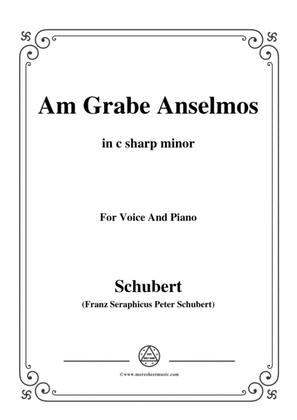 Book cover for Schubert-Am Grabe Anselmos,in c sharp minor,Op.6,No.3,for Voice and Piano