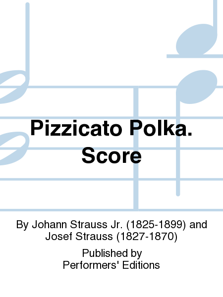 Pizzicato Polka. Score
