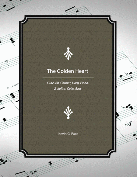 The Golden Heart for Flute, Bb Clarinet, Harp, Piano, 2 Violins, Viola, Cella, Bass (includes full s image number null