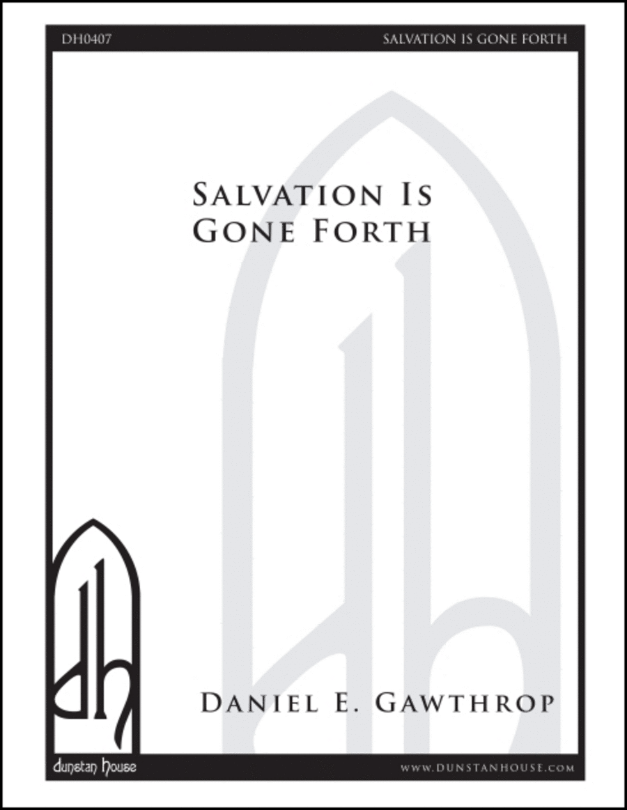 Salvation Is Gone Forth