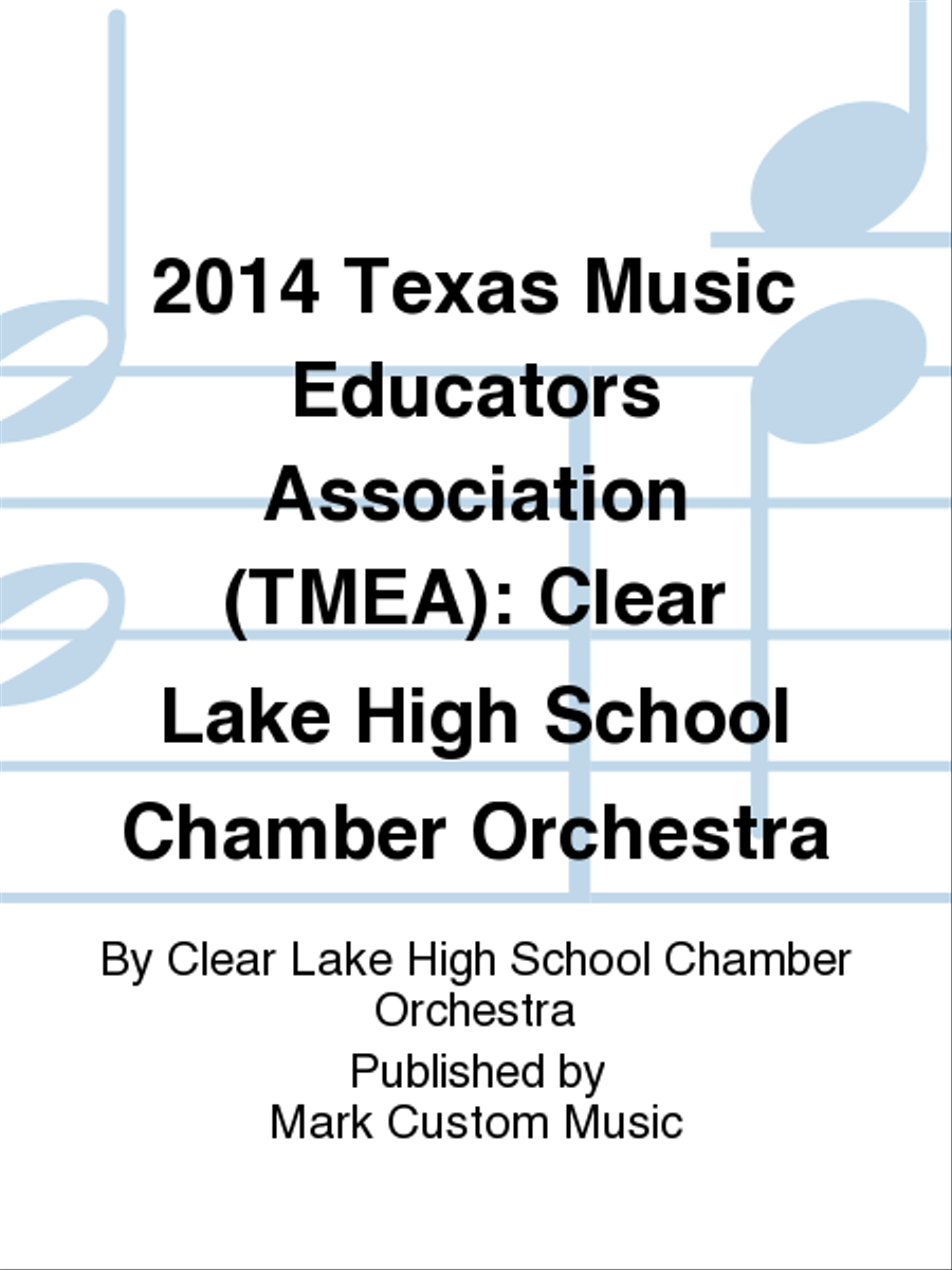 2014 Texas Music Educators Association (TMEA): Clear Lake High School Chamber Orchestra Chamber Orchestra scores gallery preview page 1
