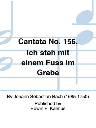 Book cover for Cantata No. 156, Ich steh mit einem Fuss im Grabe