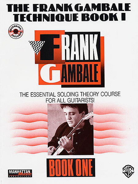 Frank Gambale Technique Book I The Essential Soloing Theory Course For All Guitarist Cd Included