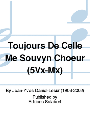 Toujours De Celle Me Souvyn Choeur (5Vx-Mx)