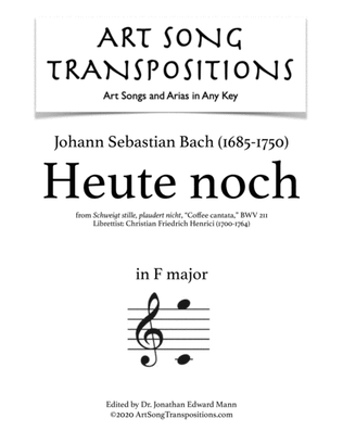 Book cover for BACH: Heute noch, BWV 211 (transposed to F major)