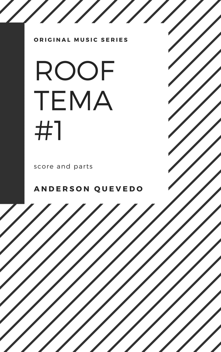 Rooftema #1 by Anderson Quevedo for Tenor Sax, Piano, Acoustic Bass and Drums - Score and Parts image number null