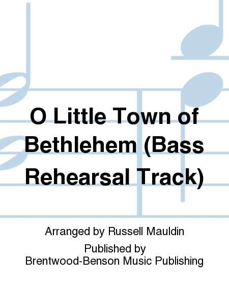 O Little Town of Bethlehem (Bass Rehearsal Track)