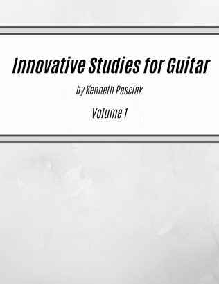 Book cover for Innovative Studies for Guitar - Volume 1