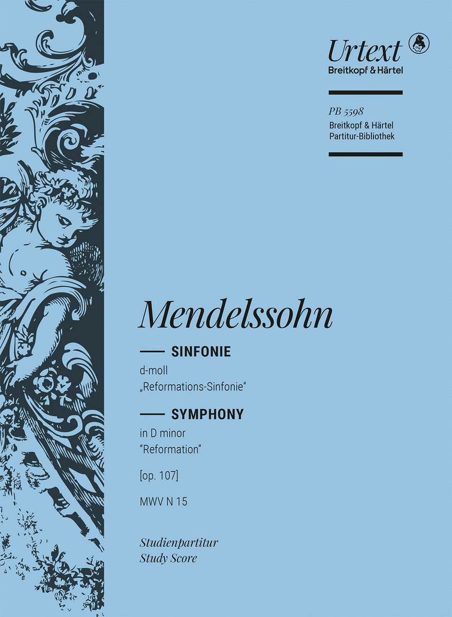 Symphony No. 5 in D minor [Op. 107] MWV N 15 (Reformation Symphony)
