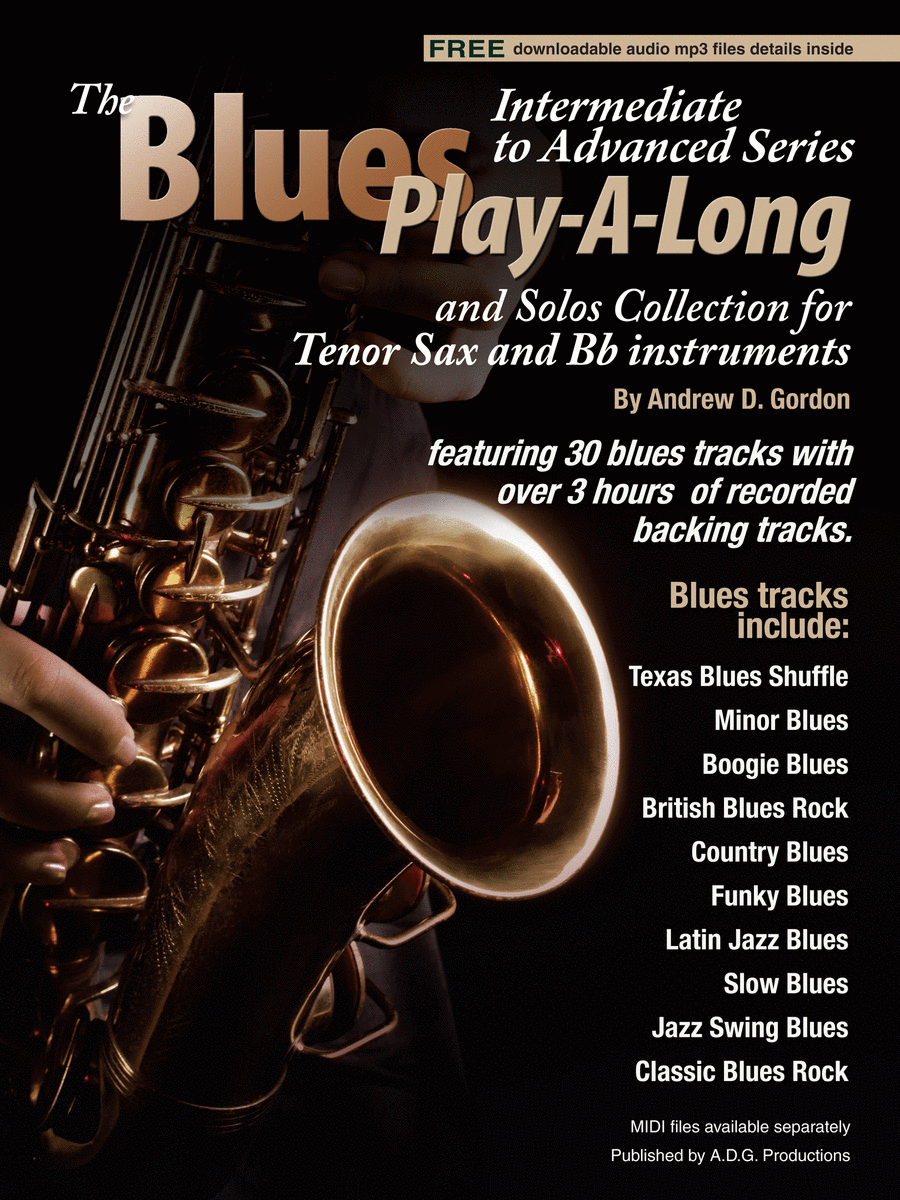 Blues Play-A-Long and Solos Collection for Tenor Sax and Bb instruments Int/Adv Level