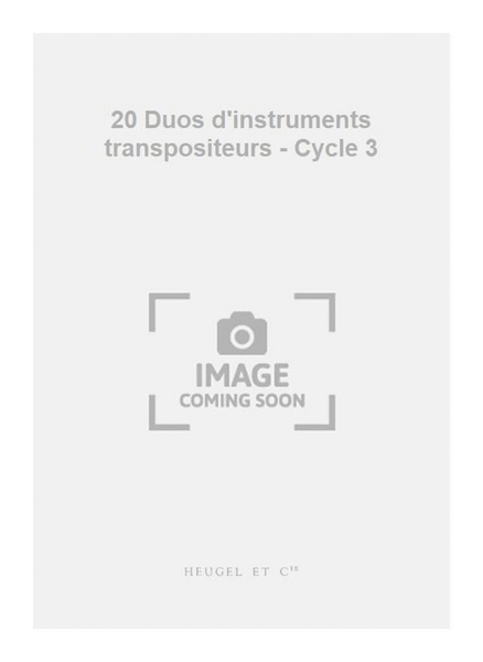 20 Duos d'instruments transpositeurs - Cycle 3