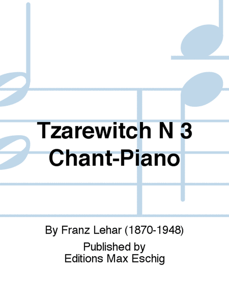Tzarewitch N 3 Chant-Piano