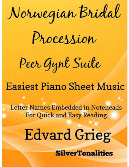 Norwegian Bridal Procession Peer Gynt Suite Easiest Piano Sheet Music