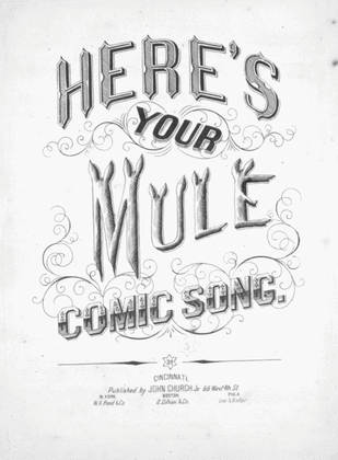 Here's Your Mule. Comic Song