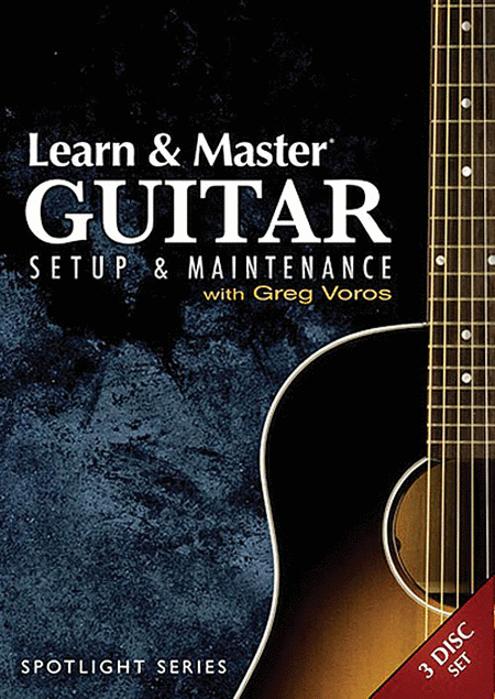Learn and Master Guitar Setup and Maintenance