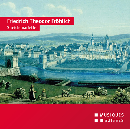 Friedrich Theodor Froehlich: String Quartets