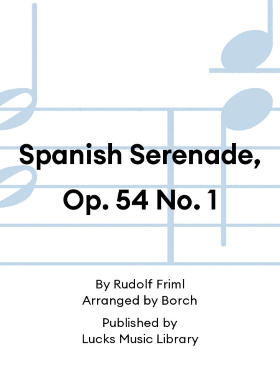 Spanish Serenade, Op. 54 No. 1
