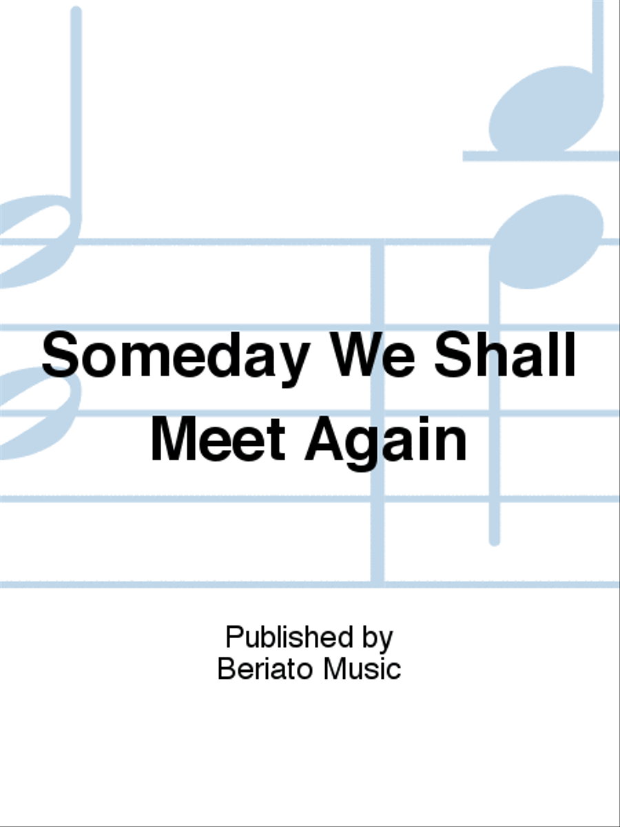 Someday We Shall Meet Again Piano, Vocal, Guitar scores gallery preview page 1