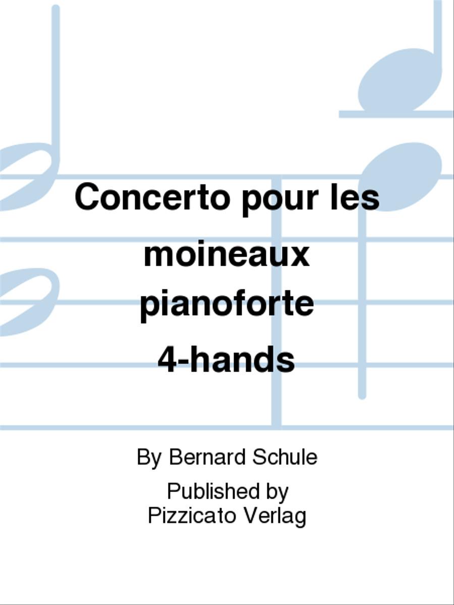 Concerto pour les moineaux pianoforte 4-hands