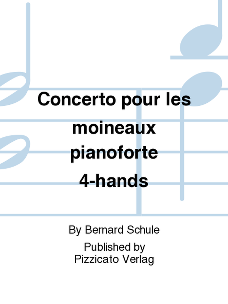 Concerto pour les moineaux pianoforte 4-hands
