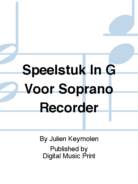 Speelstuk In G Voor Soprano Recorder