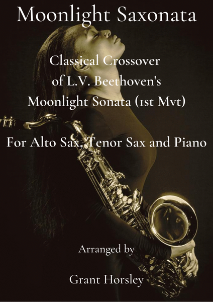 "Moonlight Saxonata" Classical Crossover. For Alto Sax, Tenor Sax and Piano image number null