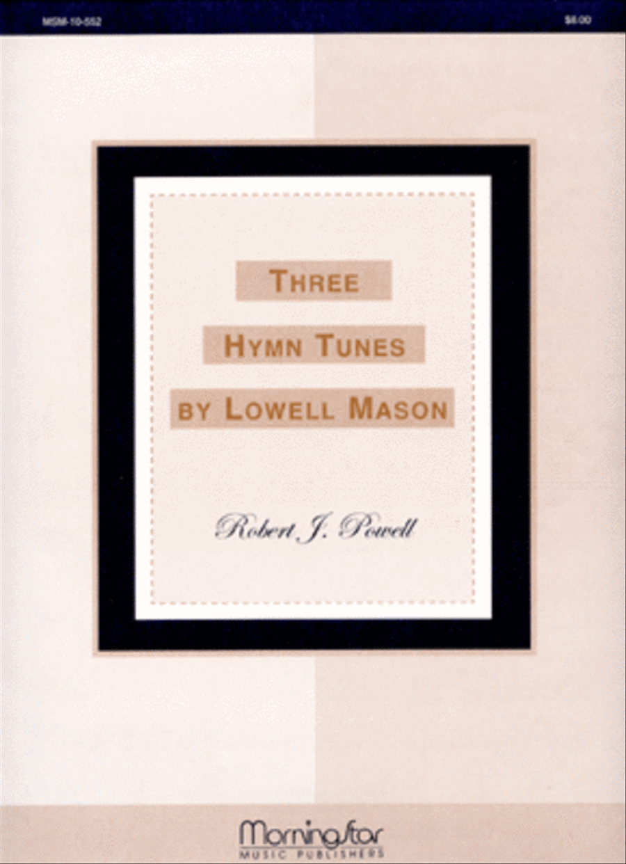Three Hymn Tunes by Lowell Mason Organ scores gallery preview page 1