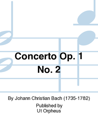 Concerto Op. 1 No. 2 for Harpsichord or Harp, 2 Violins and Violoncello