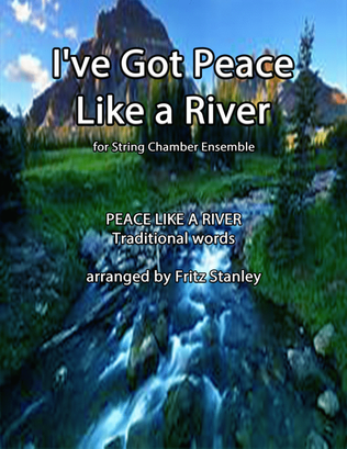 I've Got Peace Like a River - String Chamber Ensemble - Score Only