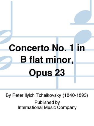 Book cover for Concerto No. 1 In B Flat Minor, Opus 23