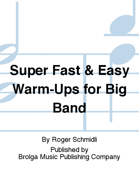 Super Fast & Easy Warm-Ups for Big Band image number null