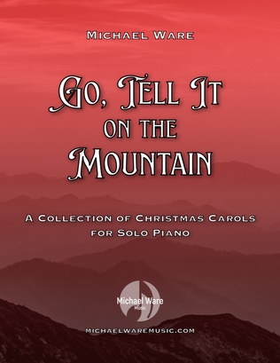 Book cover for Go, Tell It on the Mountain | Solo Piano Collection for Christmas